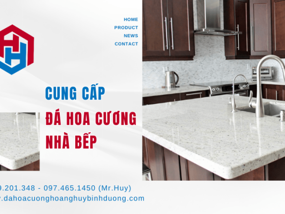 Đơn vị cung cấp đá hoa cương nhà bếp hàng đầu Bình Dương Đơn vị cung cấp đá hoa cương nhà bếp hàng đầu Bình Dương